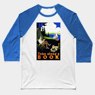 Remastered 1910 Take Along A Book Campsite Print Baseball T-Shirt